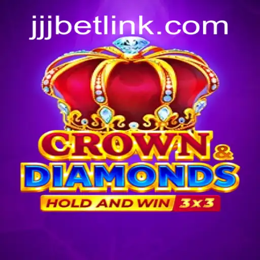 Discover the Thrilling World of Crowndiamonds: JJJBET.COM Oficial Slots Brasil #1